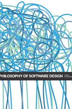 A Philosophy of Software Design