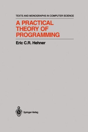 A Practical Theory of Programming