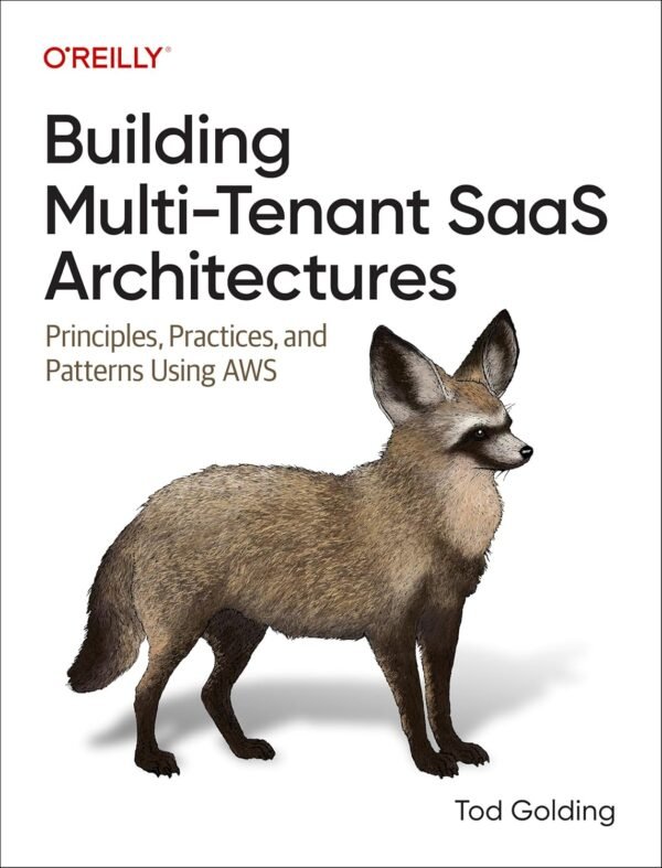 Building Multi-Tenant SaaS Architectures Building Multi-Tenant SaaS Architectures