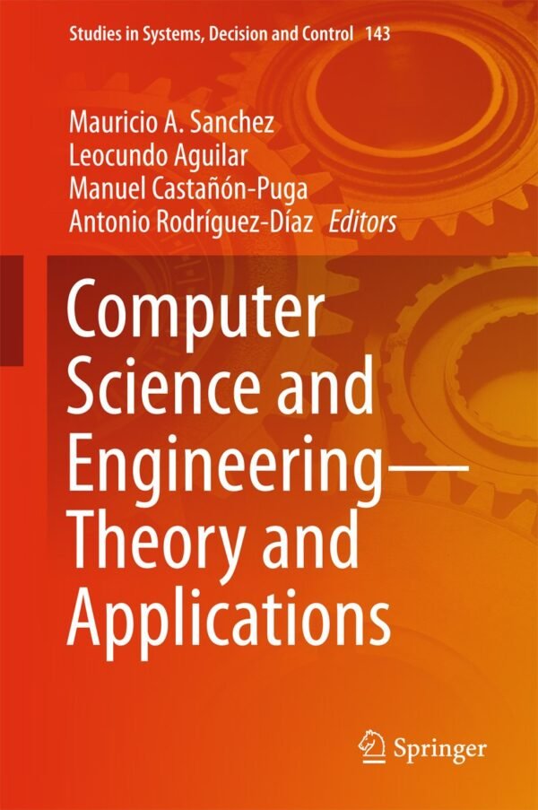 Computer Science and Engineering, Theory and Applications Computer Science and Engineering, Theory and Applications