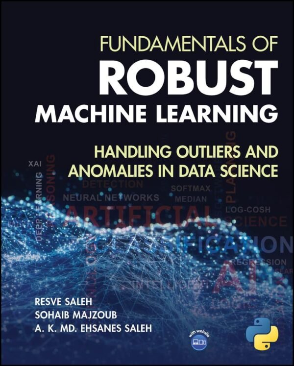 Fundamentals of Robust Machine Learning - Al Mtba3a