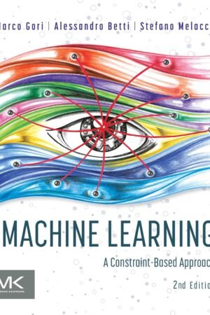 Machine Learning, A Constraint-Based Approach