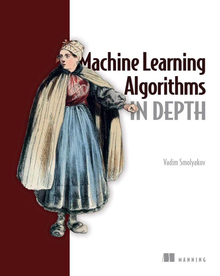 Machine Learning Algorithms in Depth - Al Mtba3a