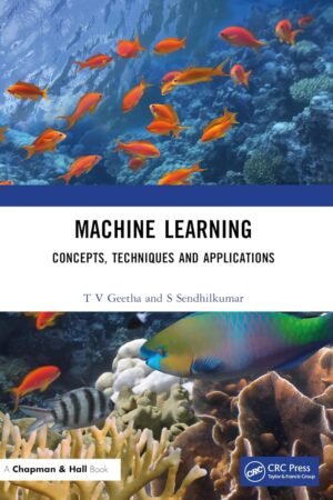 Machine Learning, Concepts, Techniques and Applications