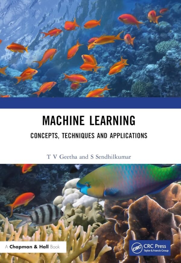 Machine Learning, Concepts, Techniques and Applications Machine Learning, Concepts, Techniques and Applications