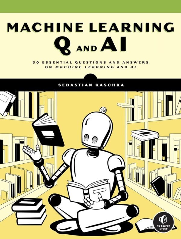 Machine Learning Q and AI Machine Learning Q and AI