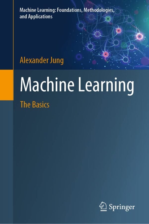 Machine Learning, The Basics Machine Learning, The Basics