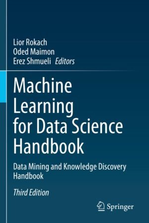 Machine Learning for Data Science Handbook