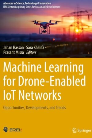 Machine Learning for Drone-Enabled IoT Networks