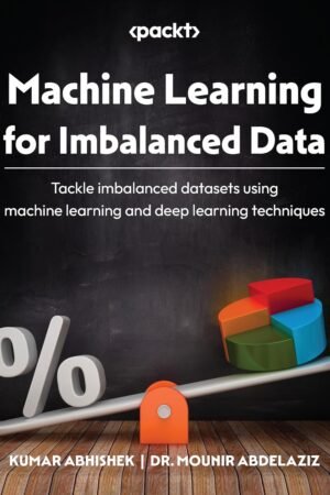 Machine Learning for Imbalanced Data