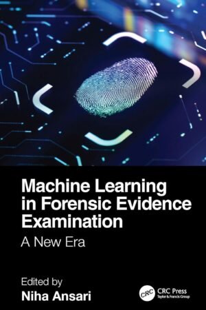 Machine Learning in Forensic Evidence Examination