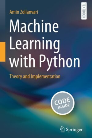 Machine Learning with Python, Theory and Implementation
