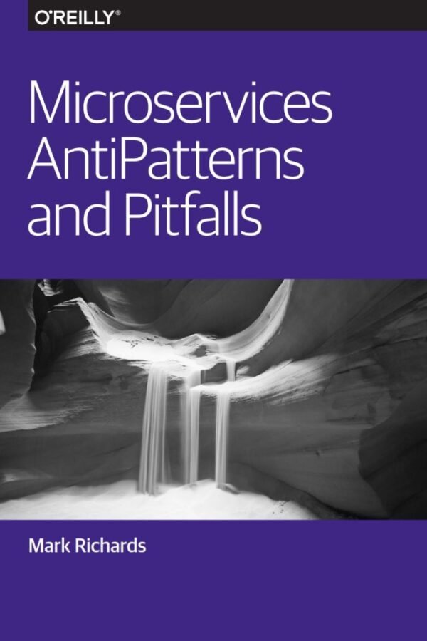 Microservices AntiPatterns and Pitfalls Microservices AntiPatterns and Pitfalls