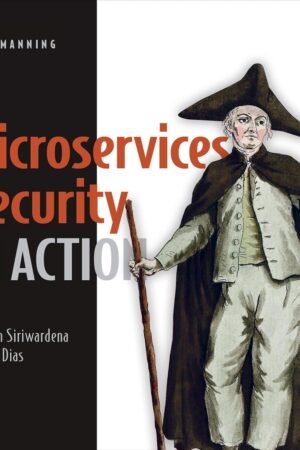 Microservices Security in Action