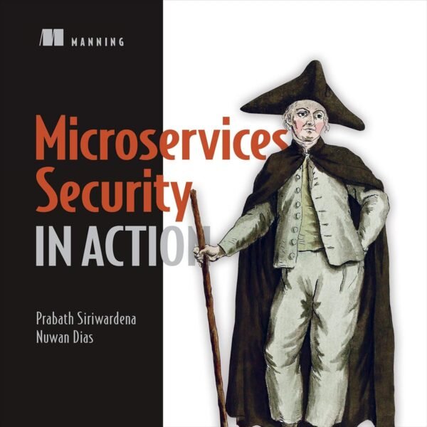 Microservices Security in Action Microservices Security in Action