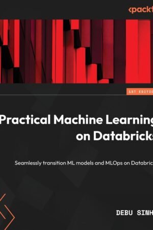 Practical Machine Learning on Databricks