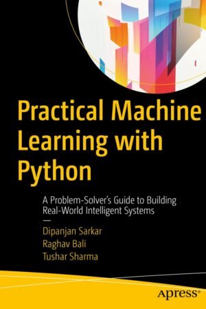 Practical Machine Learning with Python