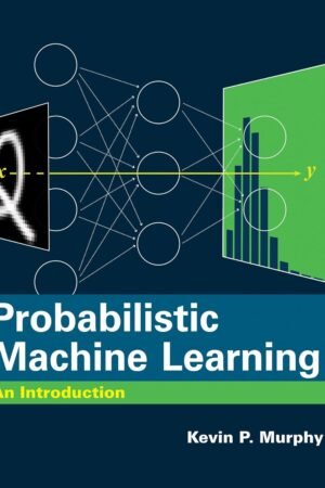 Probabilistic Machine Learning, An Introduction