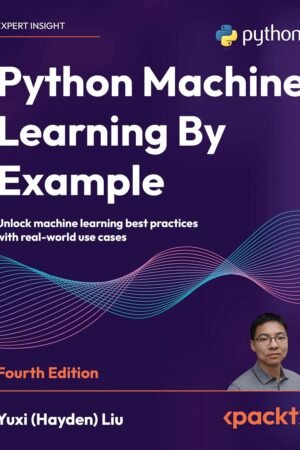 Python Machine Learning By Example