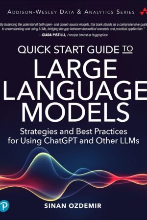Quick Start Guide to Large Language Models