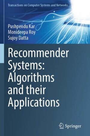Recommender Systems, Algorithms and their Applications