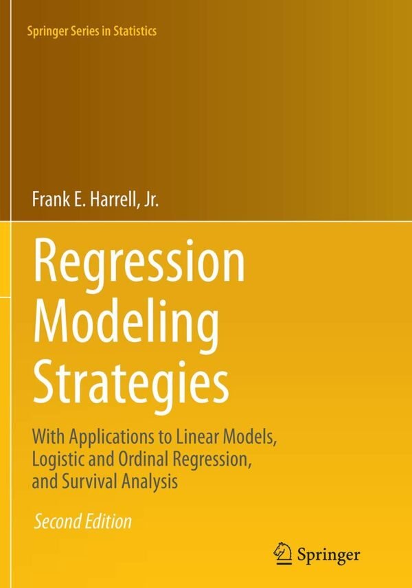 Regression Modeling Strategies Regression Modeling Strategies