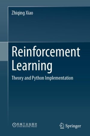 Reinforcement Learning, Theory and Python Implementation