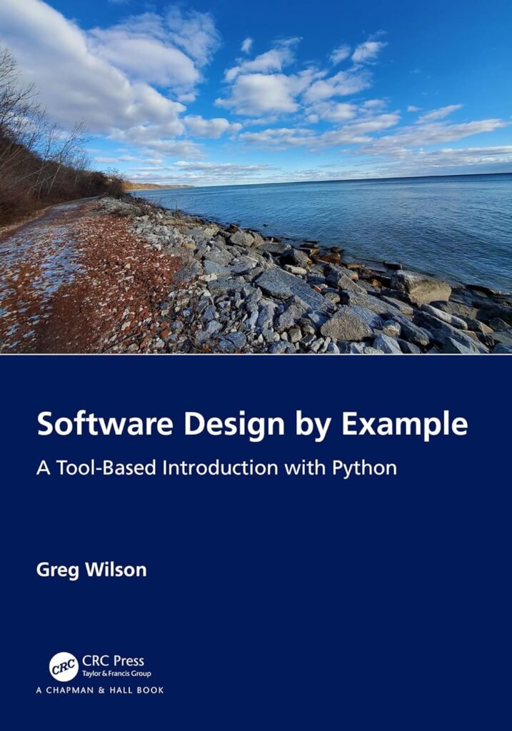 Software Design by Example, A Tool-Based Introduction with Python - Al ...