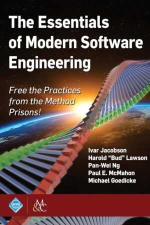 The Essentials of Modern Software Engineering