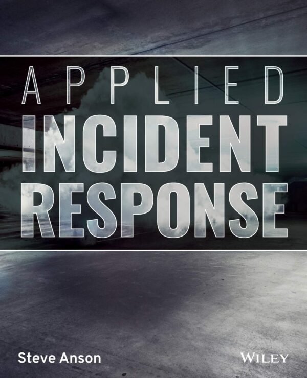Applied Incident Response Applied Incident Response