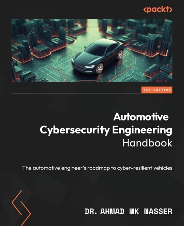 Automotive Cybersecurity Engineering Handbook Automotive Cybersecurity Engineering Handbook