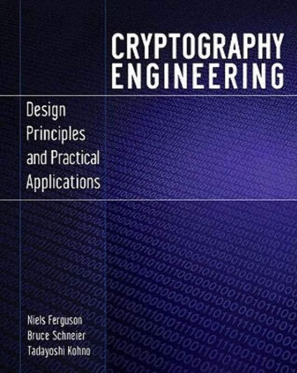 Cryptography Engineering, Design Principles and Practical Applications Cryptography Engineering, Design Principles and Practical Applications
