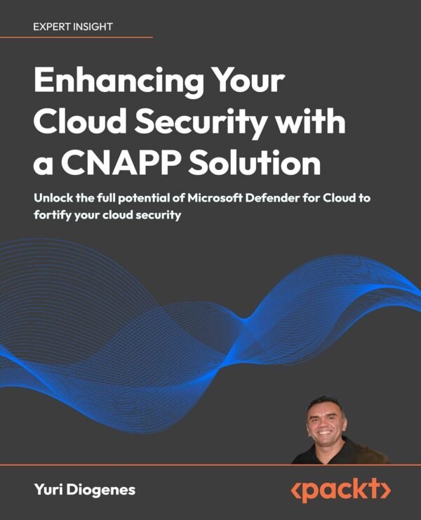 Enhancing Your Cloud Security with a CNAPP Solution Enhancing Your Cloud Security with a CNAPP Solution