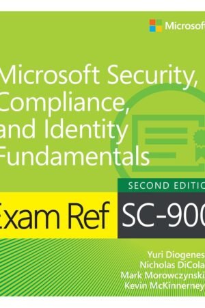 Exam Ref SC-900 Microsoft Security, Compliance, and Identity Fundamentals