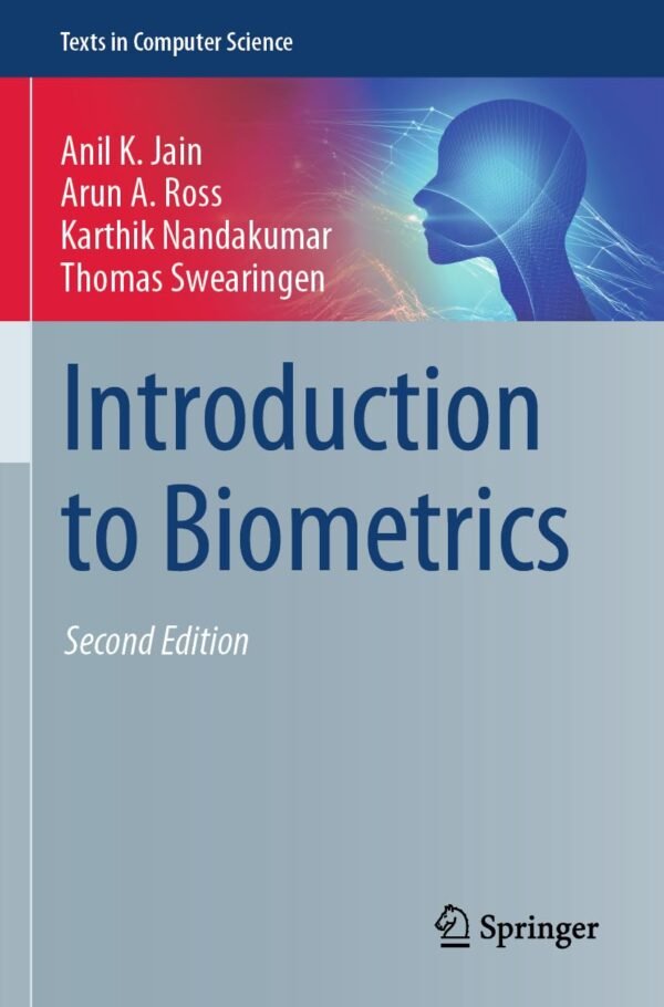 Introduction to Biometrics Introduction to Biometrics