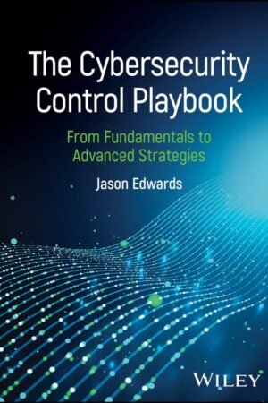 The Cybersecurity Control Playbook