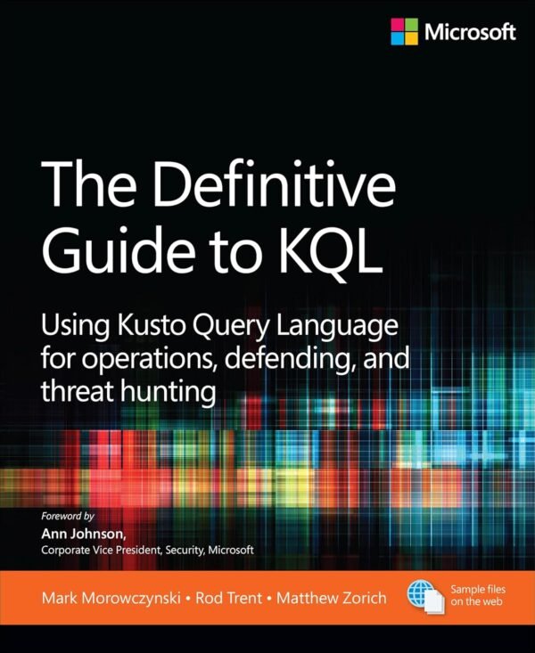 The Definitive Guide to KQL The Definitive Guide to KQL
