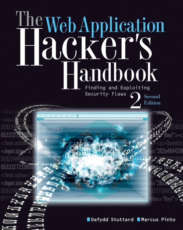 The Web Application Hacker’s Handbook The Web Application Hacker’s Handbook