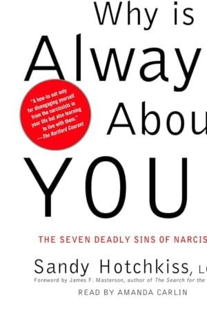 Why Is It Always About You?