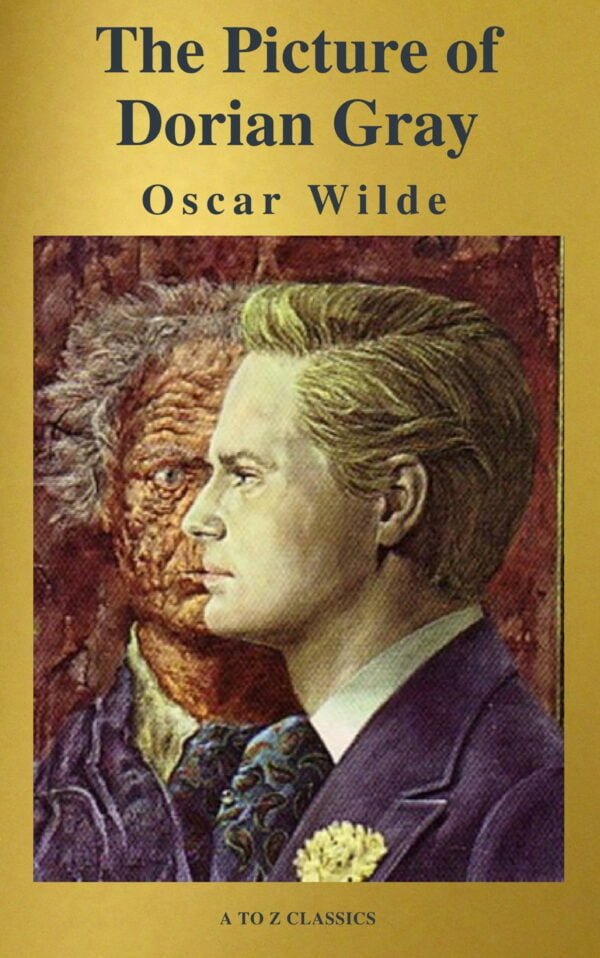 the-picture-of-dorian-gray-a-to-z-classics the-picture-of-dorian-gray-a-to-z-classics