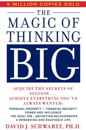 The Magic of Thinking Big