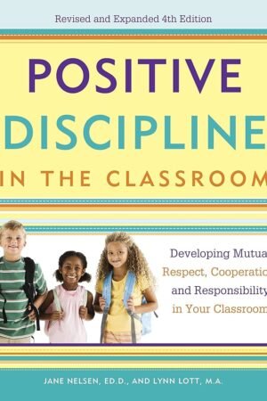 Positive Discipline in the Classroom