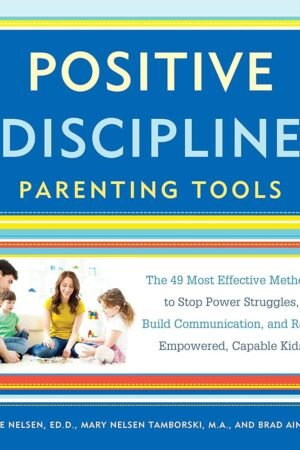 Positive Discipline Parenting Tools