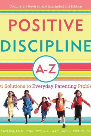 Positive Discipline A-Z