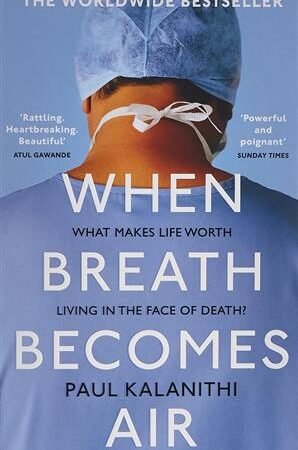 When Breath Becomes Air