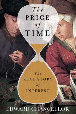 The Price of Time: The Real Story of Interest