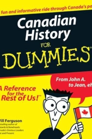 Canadian History For Dummies