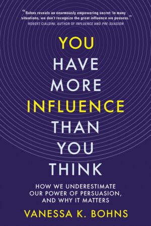 You Have More Influence Than You Think
