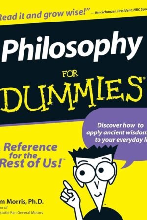 Philosophy For Dummies