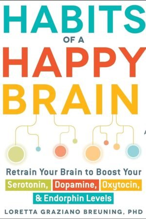 Habits of a Happy Brain